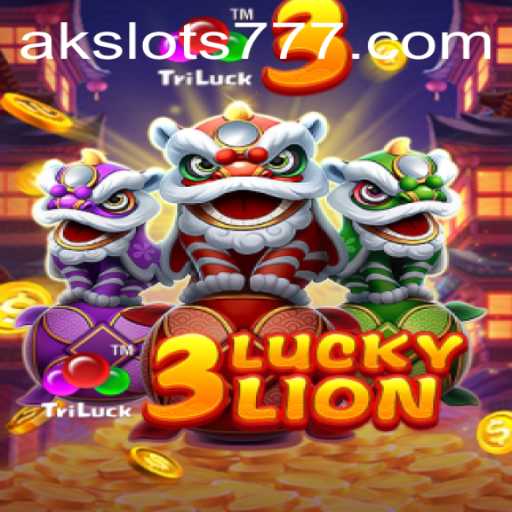 Exploring the Thrills of 3LUCKYLION in Ak Slot